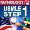 Pathology for the USMLE Exams