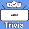 Zama Trivia