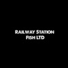 Railway Station Fish LTD