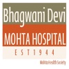 Bhagwani Devi Mohta Hospital