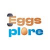 Eggsplore