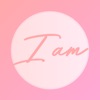 I am: Positive Affirmations