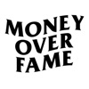 Money Over Fame