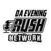 Da Evening Rush Network