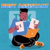 Busy Assistant