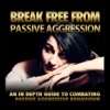 Break Free From Passive Aggression for Women