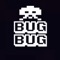 BUGS ARE COMING 