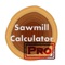 Sawmill Calculator Pro assists you with lumber and timber calculations