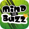 Mind the Buzz