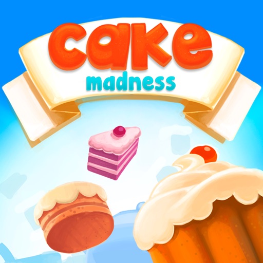 Cake Madness! - Unlimited Fun