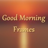 morning frames