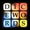 Dicewords - The dice word game of luck, skill and judgement