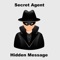 Secret Agent - Hidden Message