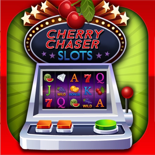 Cherry Chaser Slots Machine - The Ultimate Casino Addiction 2016 iOS App