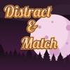 Distract and Match