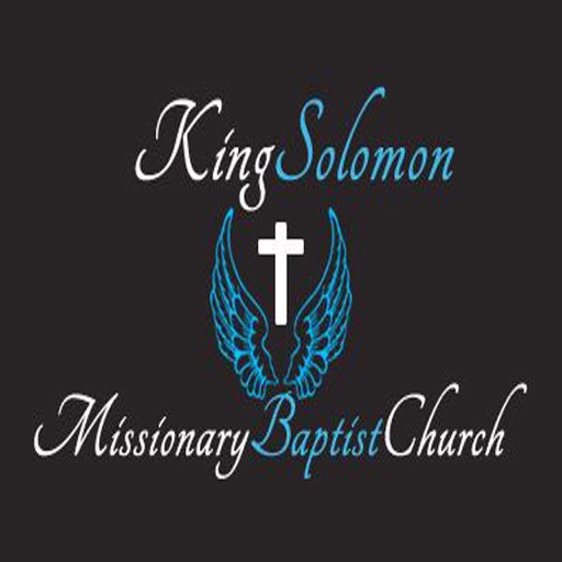King Solomon Missionary Baptist Church by Kingdom, Inc
