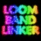 Loom Band Linker