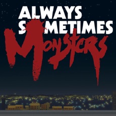 Activities of Always Sometimes Monsters