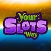 Your Slots Way