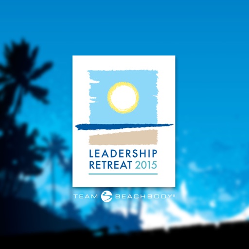 Team Beachbody 2015 Leadership Retreat