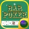 Bar Poker - Bet Big for Huge Win  - Five Card Casino Style Video Poker Machine free from Ortrax Studios