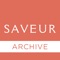 For current digital subscribers of Saveur: Your older issues will be housed within this archive app