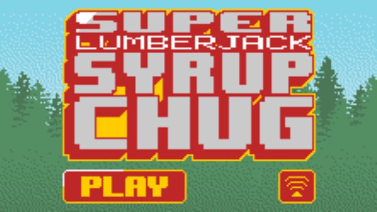 Super Lumberjack Syrup Chug