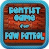 Dentist Game: Paw Patrol Edition