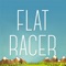 Flat Racer
