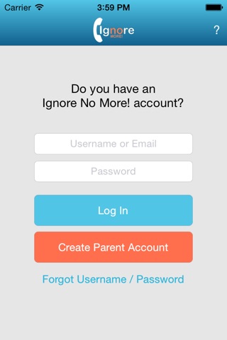 Ignore No More! - Parent App screenshot 3