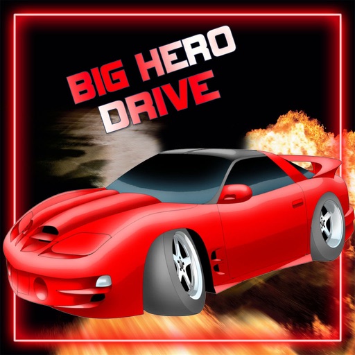 Big Hero Drive - Fun Car Racing Game for All Ages iOS App