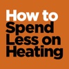 How to Spend Less on Heating