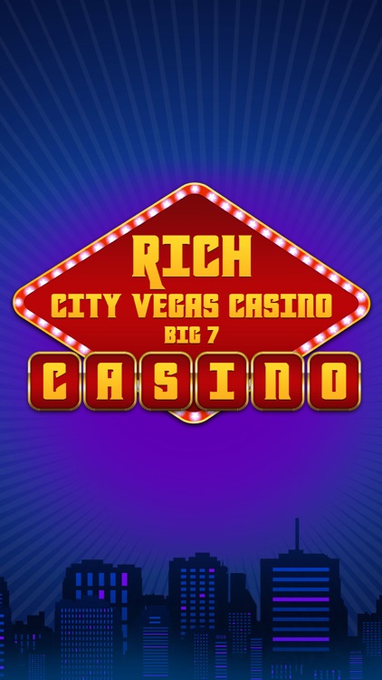 Rich City Vegas Casino - Big 7 Casino