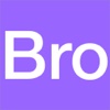 Bro!