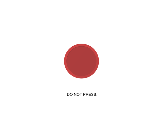 Do Not Press The Red Button Don T Tap The Button App Price Drops