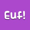 Euf!