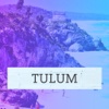 Tulum Tourism Guide
