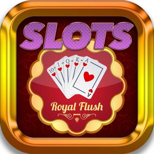 Slots 777 House Of Royal Flush - Play For Fun