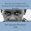 Rousseau, De l’inégalité parmi les hommes