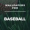 Wallpapers and backgrounds Baseball edition
