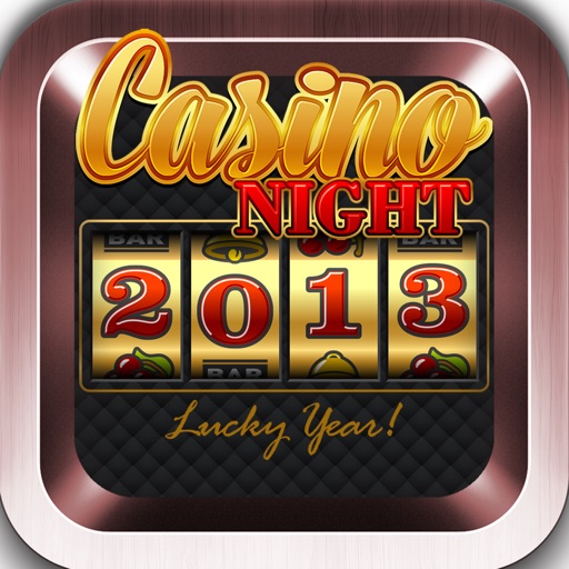 2013 Nigth of Slot  Casino of Texas - Free Amazing Slots icon