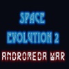 Space Evolution 2 Andromeda War