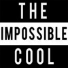 The Impossible Cool