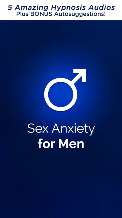 Overcome Sex Anxiety For Men Pro Hypnosis