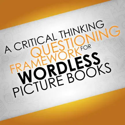 A Critical Thinking Questioning Framework for Wordless Picture Books Читы