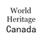 World Heritage Canada includes 15 cultural and natural properties of Canada, considered by the World Heritage Committee as having outstanding universal value