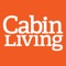 Cabin Living provides inspiration and guidance for all phases of living the cabin dream: from planning to building to maintenance to security to decorating to remodeling