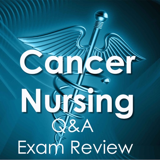 Cancer Nursing: 2400 Study Notes & Quiz