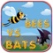 Bees Vs Bats