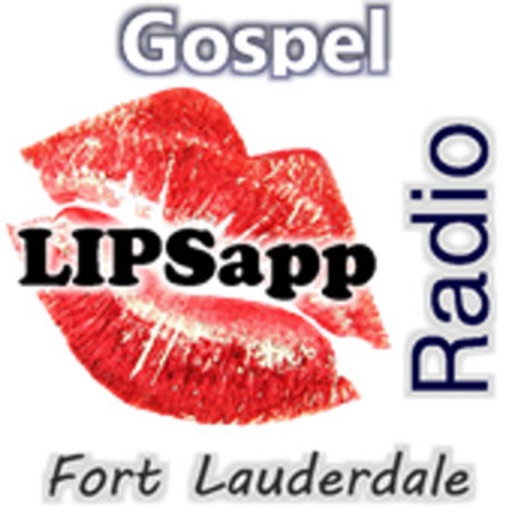 LIPSapp.com GospelFLL Radio